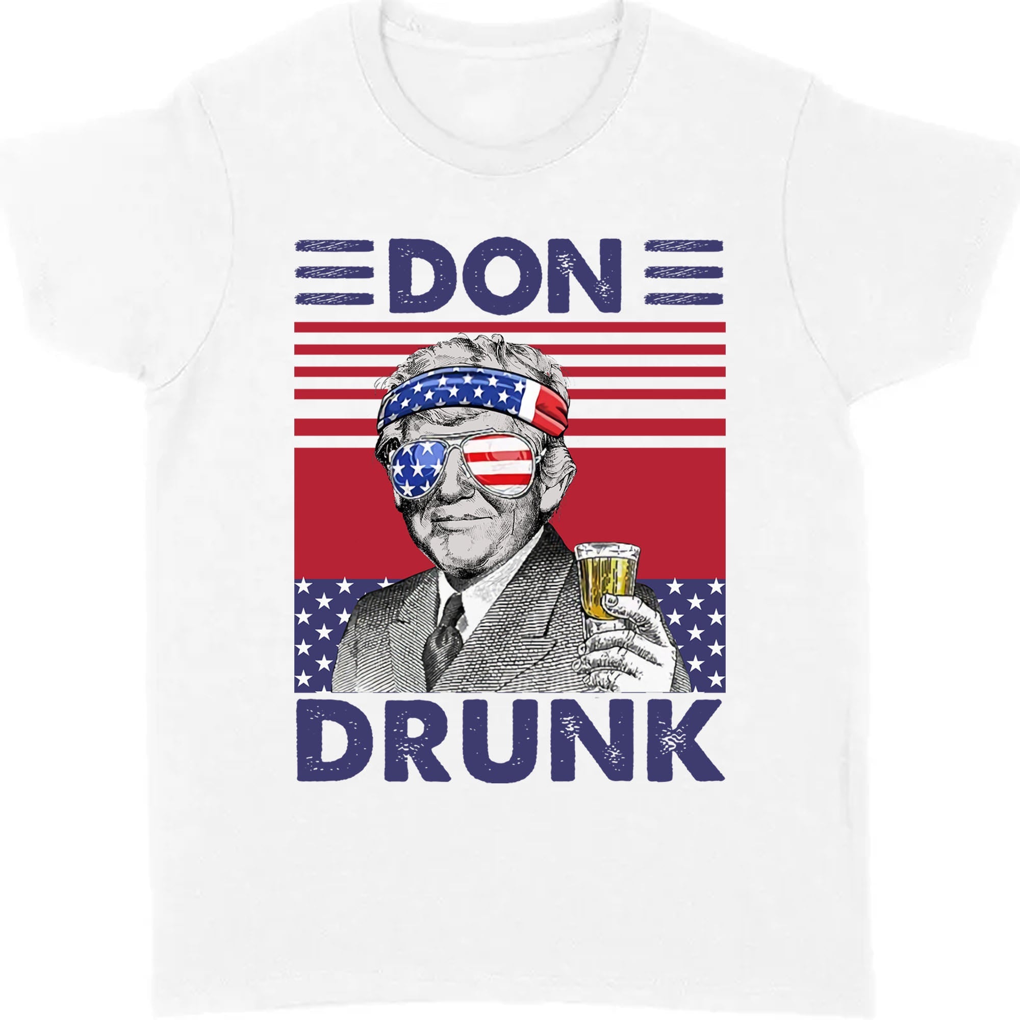 Don Drunk Funny 4th Of July Drinking Shirt Bright T1183