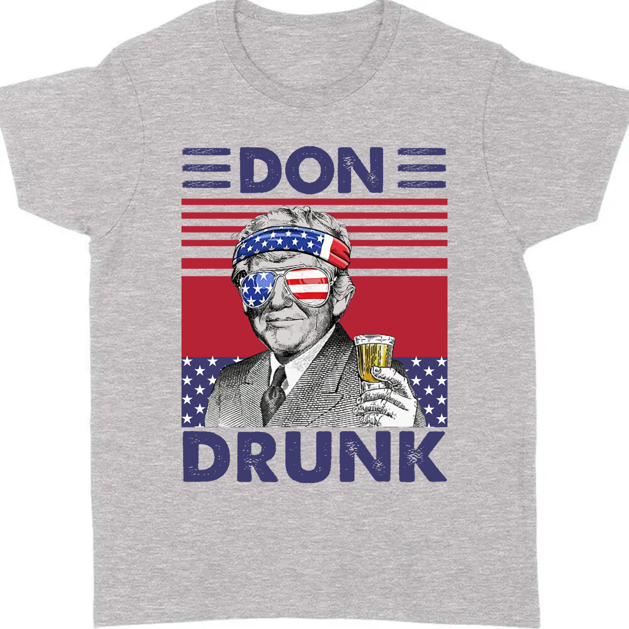 Don Drunk Funny 4th Of July Drinking Shirt Bright T1183
