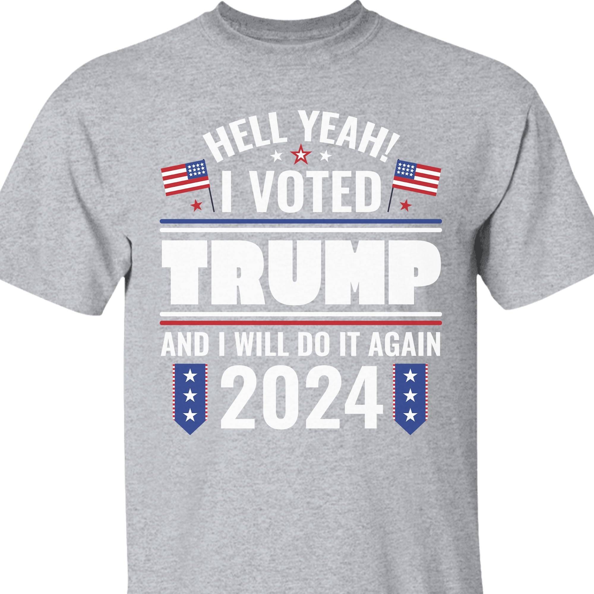 I Voted Trump And I Will Do It Again Shirt | Donald Trump Homage Shirt | Donald Trump Fan Tees C903 - GOP