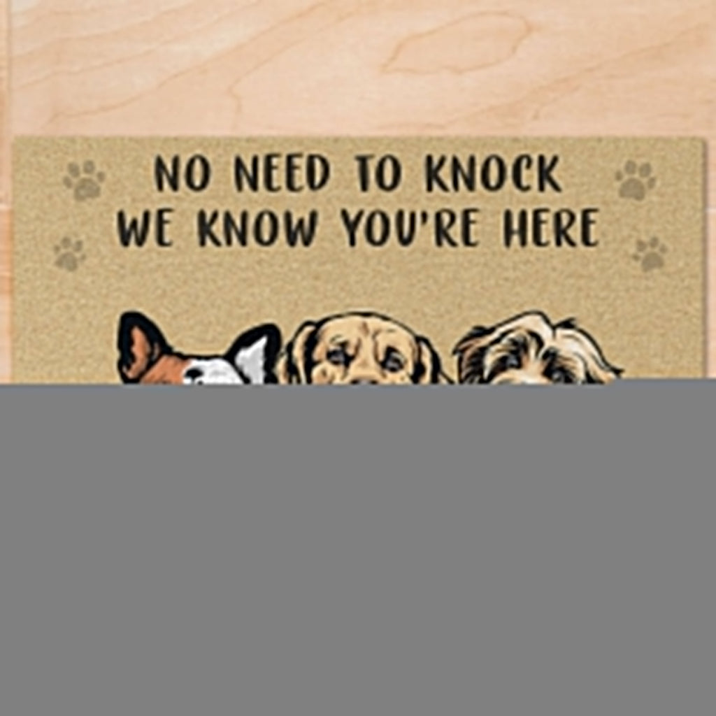 No Need To Knock We Know You Are Here Personalized Custom Photo Dog Cat Doormat C685V2