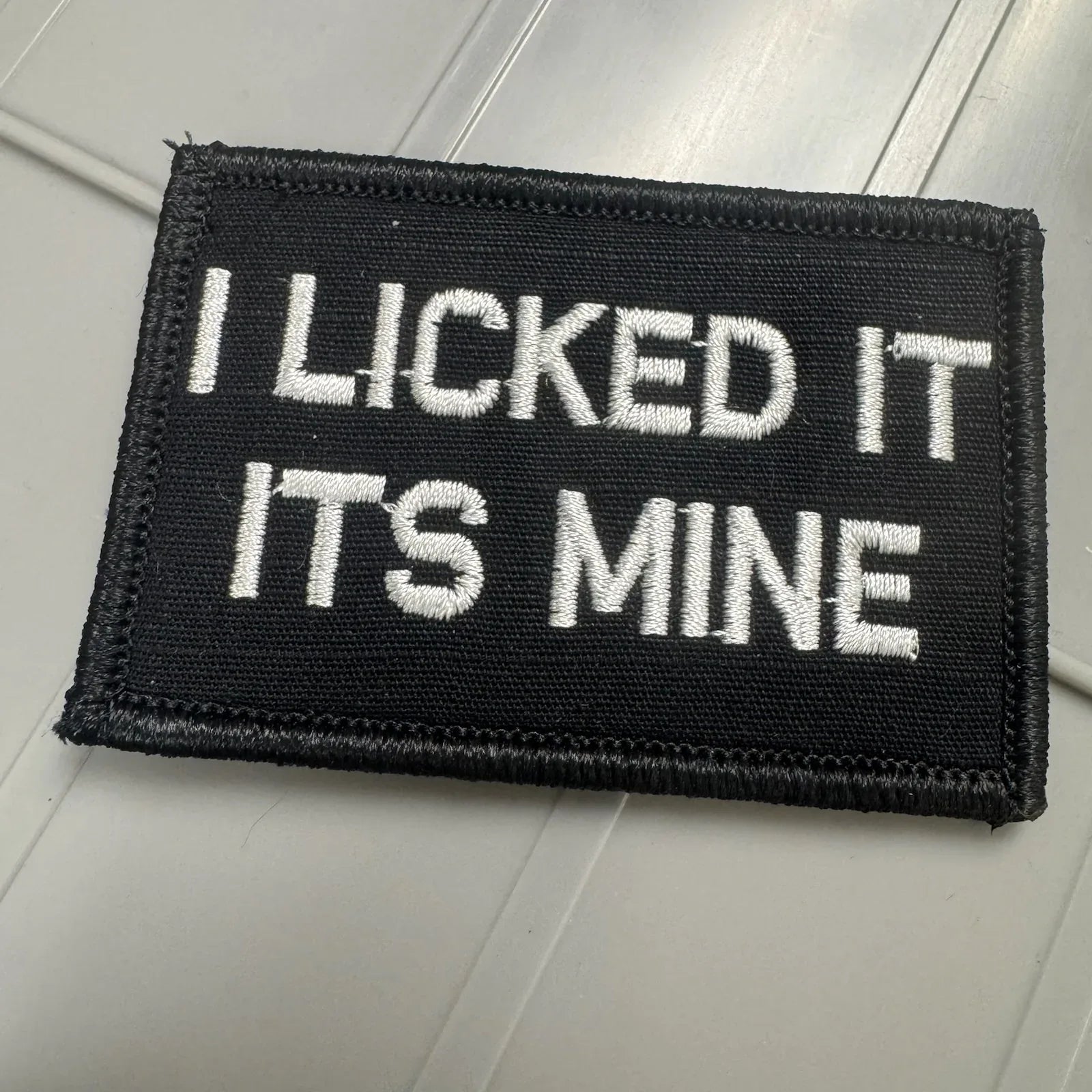 As Seen on Socials - I Licked It  - Its Mine - 2x3 Patch - Black w/Silver